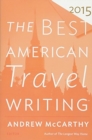 Image for The Best American Travel Writing 2015