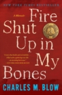 Image for Fire shut up in my bones  : a memoir