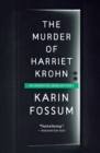 Image for The Murder Of Harriet Krohn
