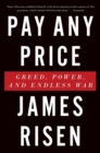 Image for Pay Any Price : Greed, Power, and Endless War