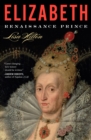 Image for Elizabeth: Renaissance prince