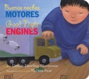 Image for Good Night Engines/Buenas noches motores Board Book