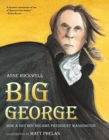 Image for Big George : How a Shy Boy Became President Washington