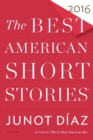 Image for The best American short stories 2016  : selected from U.S. and Canadian magazines