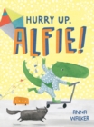 Image for Hurry Up, Alfie!