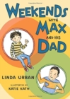 Image for Weekends with Max and His Dad