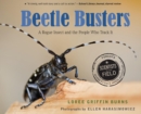 Image for Beetle busters: a rogue insect and the people who track it