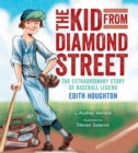 Image for Kid from Diamond Street: The Extraordinary Story of Baseball Legend Edith Houghton
