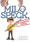 Image for Milo speck, accidental agent