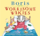 Image for Boris and the worrisome wakies
