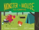 Image for Monster and Mouse go camping
