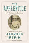 Image for The Apprentice : My Life in the Kitchen