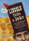 Image for Lincoln Tells a Joke : How Laughter Saved the President (and the Country)