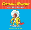 Image for Curious George and the Rocket