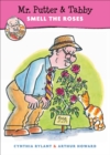 Image for Mr. Putter and Tabby smell the roses : Volume 24