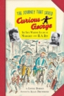 Image for The journey that saved Curious George