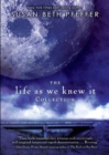 Image for Life As We Knew It Collection