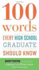 Image for 100 Words Every High School Graduate Should Know