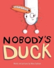 Image for Nobody&#39;s duck