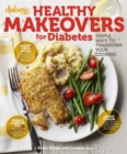 Image for Diabetic Living Healthy Makeovers for Diabetes: Simple Ways to Transform Your Cooking