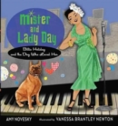 Image for Mister and Lady Day  : Billie Holiday and the dog who loved her
