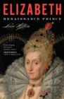 Image for Elizabeth : Renaissance Prince