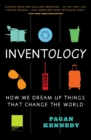 Image for Inventology : How We Dream Up Things That Change the World