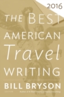 Image for The Best American Travel Writing 2016