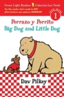 Image for Big Dog and Little Dog/Perrazo y Perrito : Bilingual English and Spanish