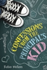 Image for Confessions from the Principal&#39;s Kid