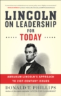 Image for Lincoln on leadership for today: Abraham Lincoln&#39;s approach to twenty-first-century issues