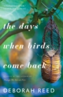 Image for The days when birds come back