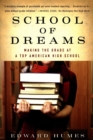 Image for School of Dreams: Making the Grade at a Top American High School