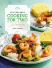 Image for Gluten-free cooking for two  : 125 favorites