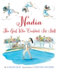 Image for Nadia: the girl who couldn&#39;t sit still