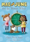 Image for Mae and June and the wonder wheel