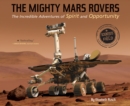 Image for Mighty Mars Rovers: The Incredible Adventures of Spirit and Opportunity