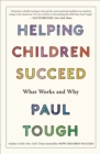 Image for Helping Children Succeed: What Works and Why