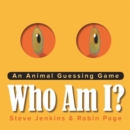 Image for Who am I?  : an animal guessing game