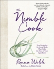 Image for The nimble cook: new strategies for great meals that make the most of your ingredients