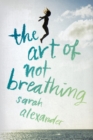 Image for The Art of Not Breathing
