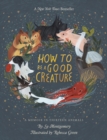 Image for How To Be A Good Creature