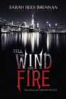 Image for Tell the Wind and Fire