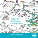 Image for Aquatic Coloring To Calm Yourself : A Coloring Book