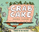 Image for Crab cake  : turning the tide together