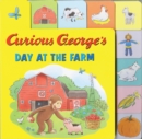 Image for Curious George&#39;s Day at the Farm Tabbed Lift-the-Flaps
