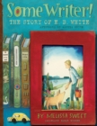 Image for Some Writer!: The Story of E. B. White