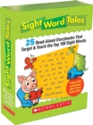 Image for Sight Word Tales : 25 Read-Aloud Storybooks That Target &amp; Teach the Top 100 Sight Words