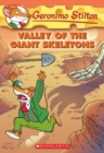 Image for Valley of the Giant Skeletons (Geronimo Stilton #32)