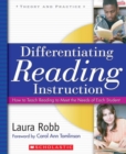 Image for Differentiating Reading Instruction : How to Teach Reading To Meet the Needs of Each Student
